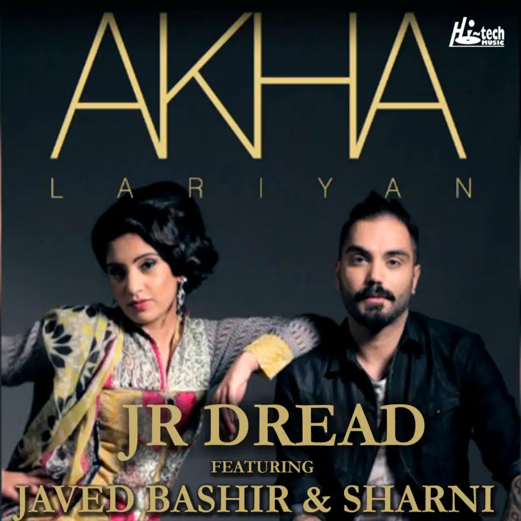 Akha Lariyan (feat. Javed Bashir & Sharni)