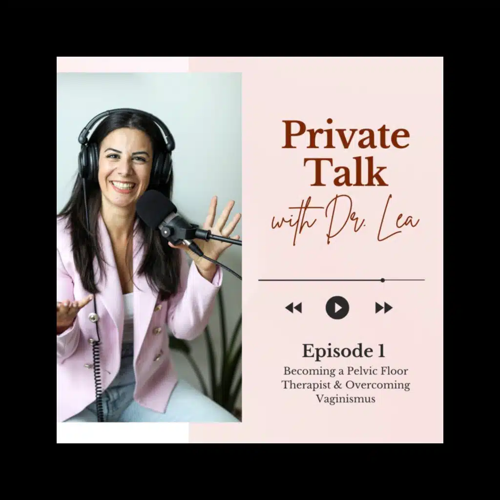 Becoming a Pelvic Floor Therapist & Overcoming Vaginismus