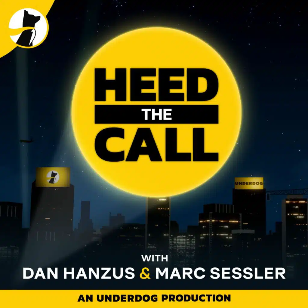 Heed the Call NFL Podcast with Dan Hanzus & Marc Sessler