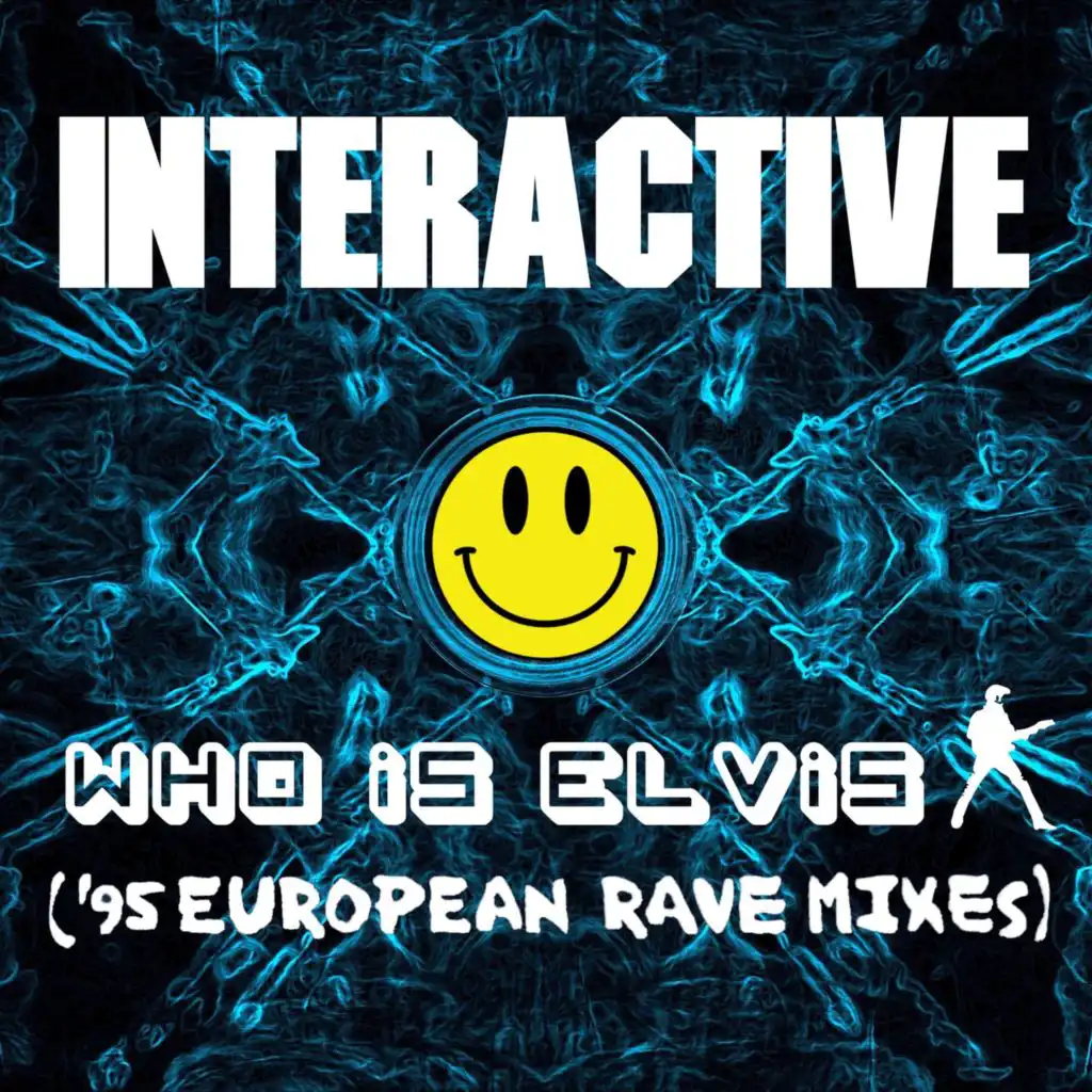 Who Is Elvis? (95 Rave Mix)