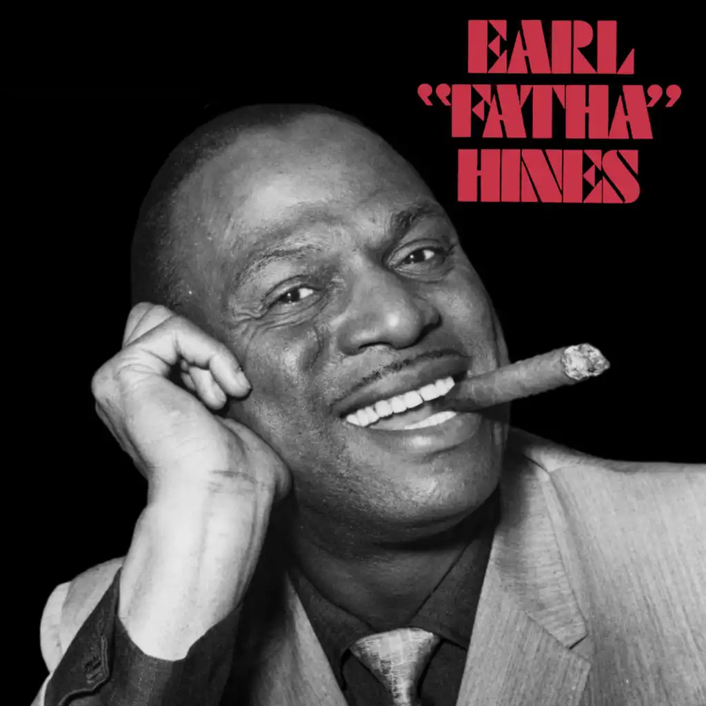 Earl "Fatha" Hines