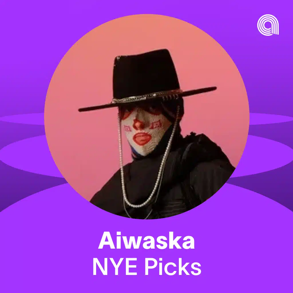 Aiwaska NYE Picks