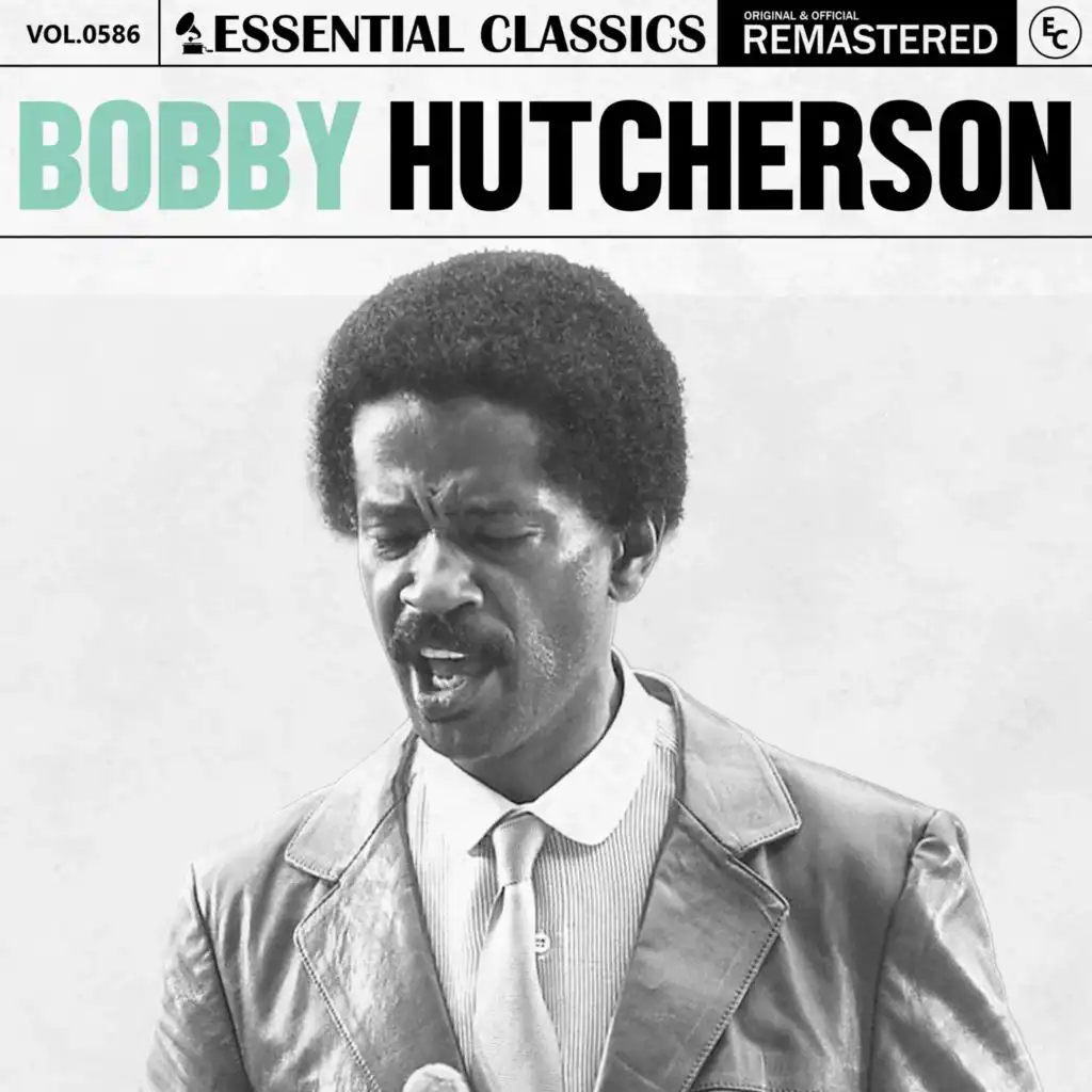 Essential Classics, Vol. 586: Bobby Hutcherson