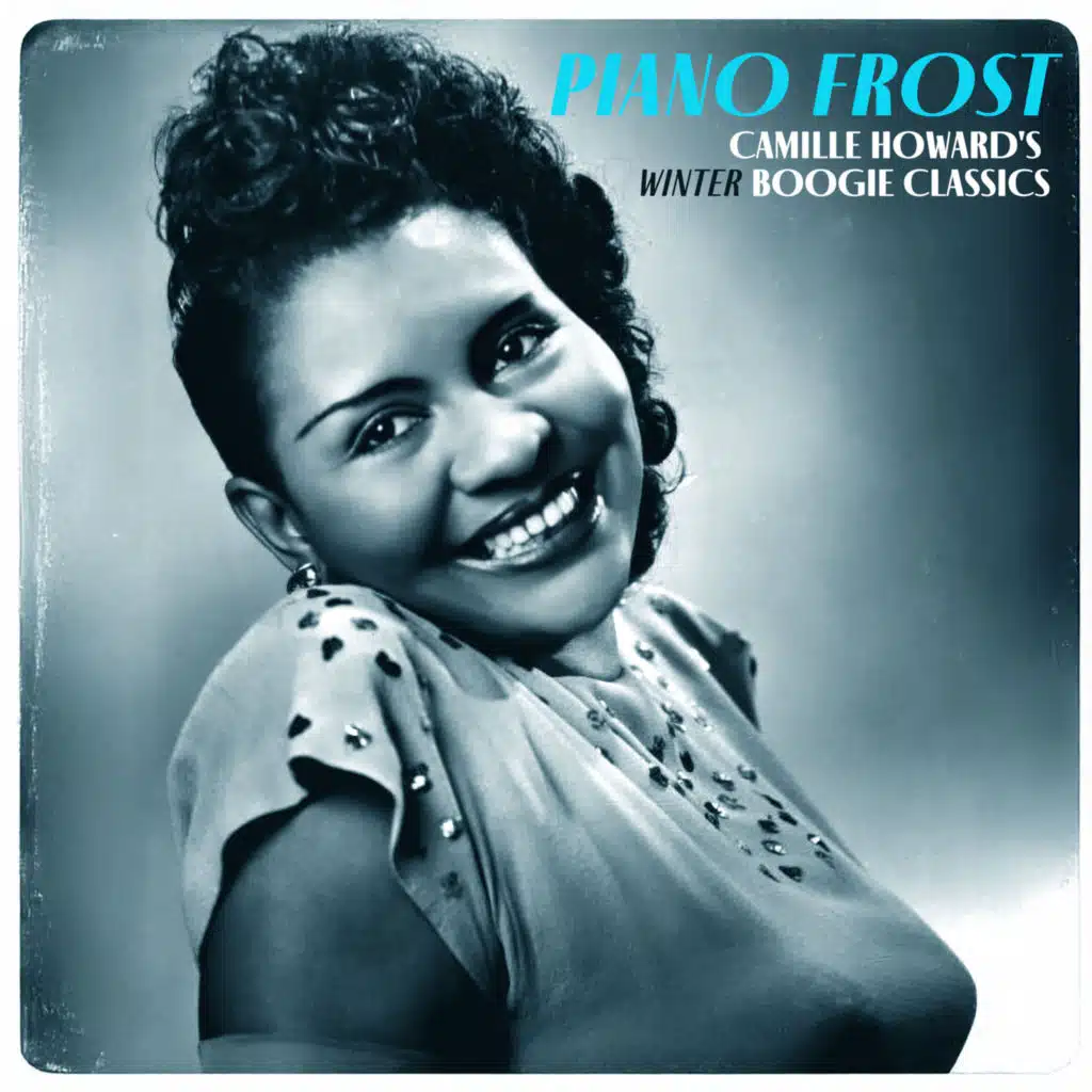 Piano Frost - Camille Howard's Winter Boogie Classics