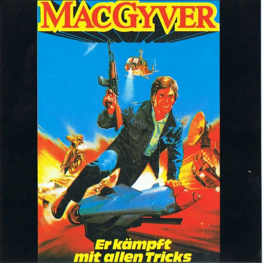 Mac Gyver - Er Kämpft Mit Allen Tricks