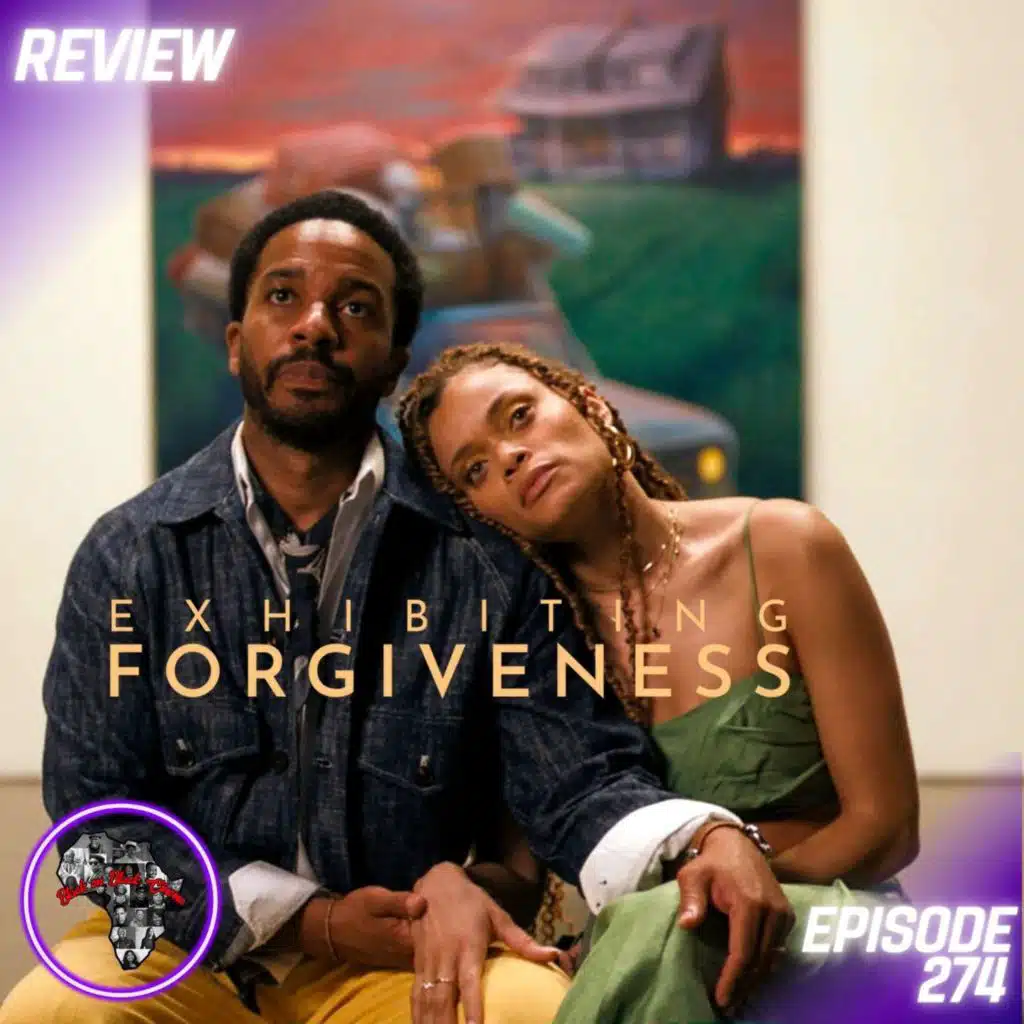 Exhibiting Forgiveness (REVIEW): Facing Generational Trauma | Ep274