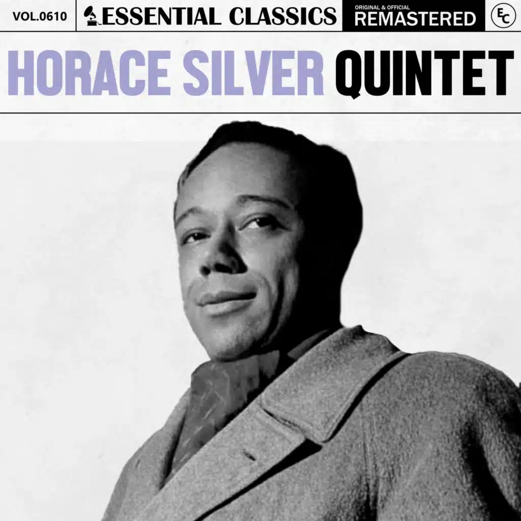Essential Classics, Vol. 610: Horace Silver Quintet