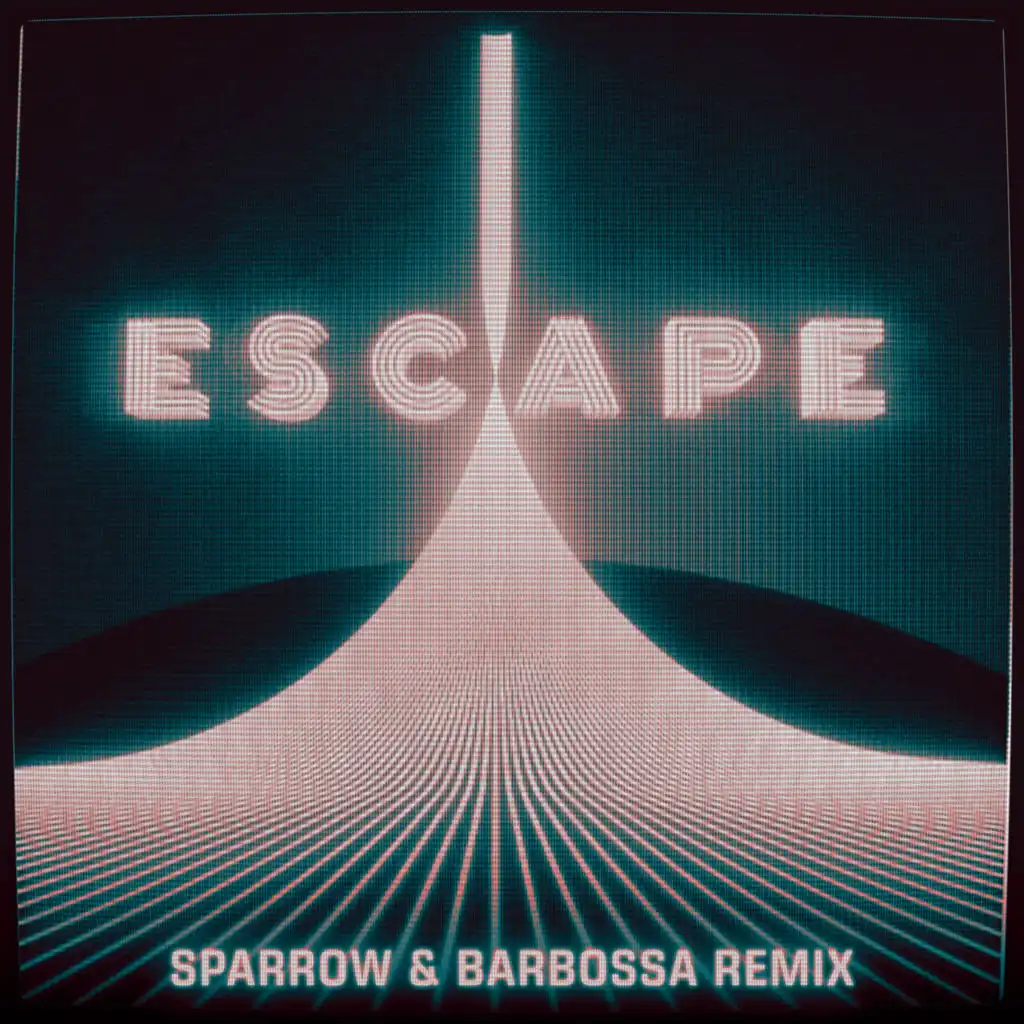 Escape (Sparrow & Barbossa Remix) [feat. Hayla]