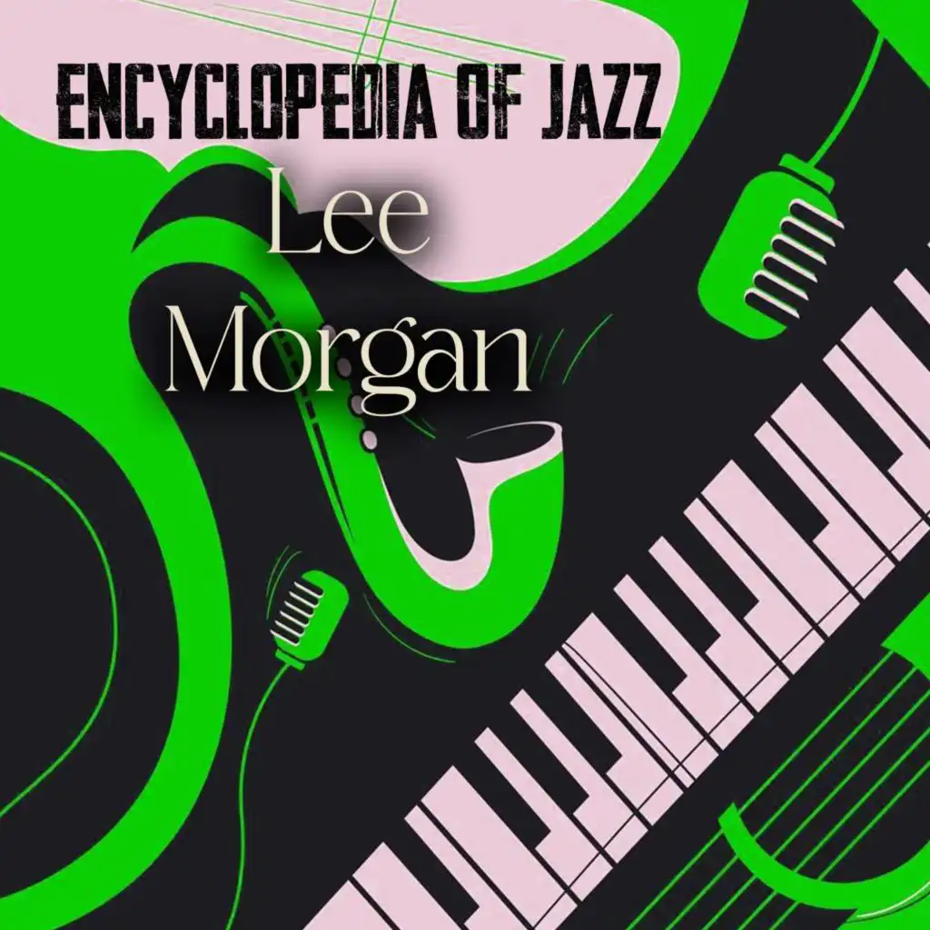 Encyclopedia Of Jazz, Lee Morgan