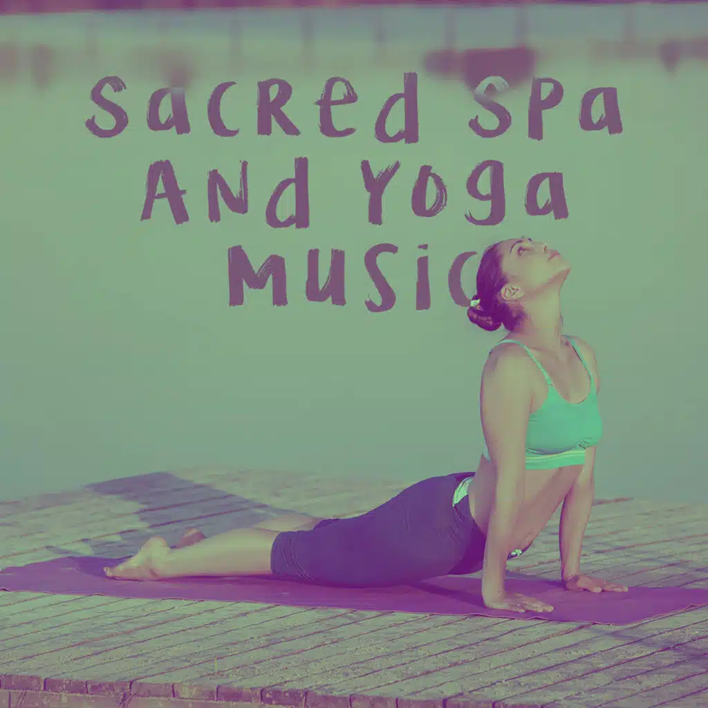 Sacred Spa And Yoga Music