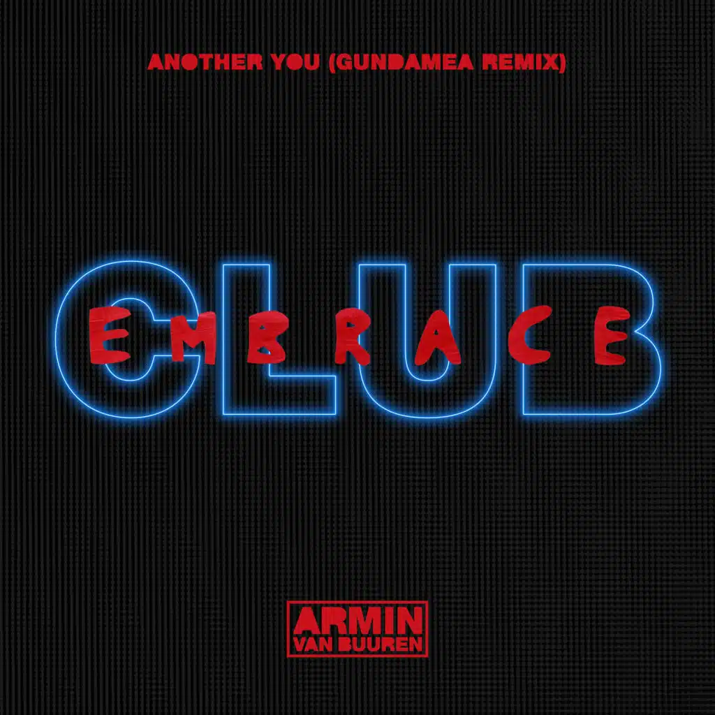 Another You (Gundamea Remix) [feat. Mr. Probz]