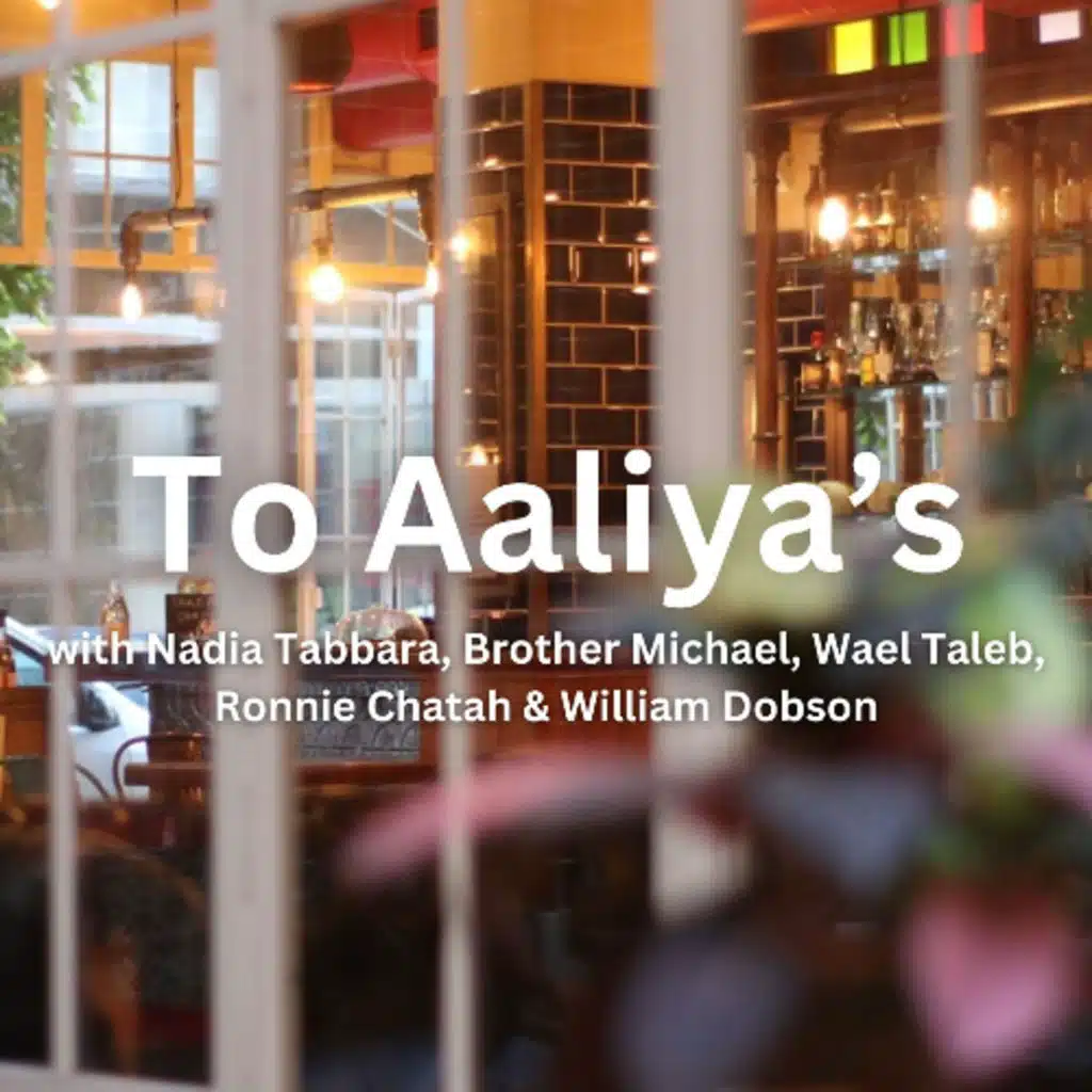 To Aaliya's - with Nadia Tabbara, Brother Michael, Wael Taleb, Ronnie Chatah & William Dobson