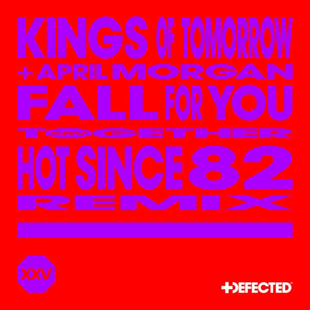 Fall For You (Hot Since 82 Remix) [feat. April Morgan]