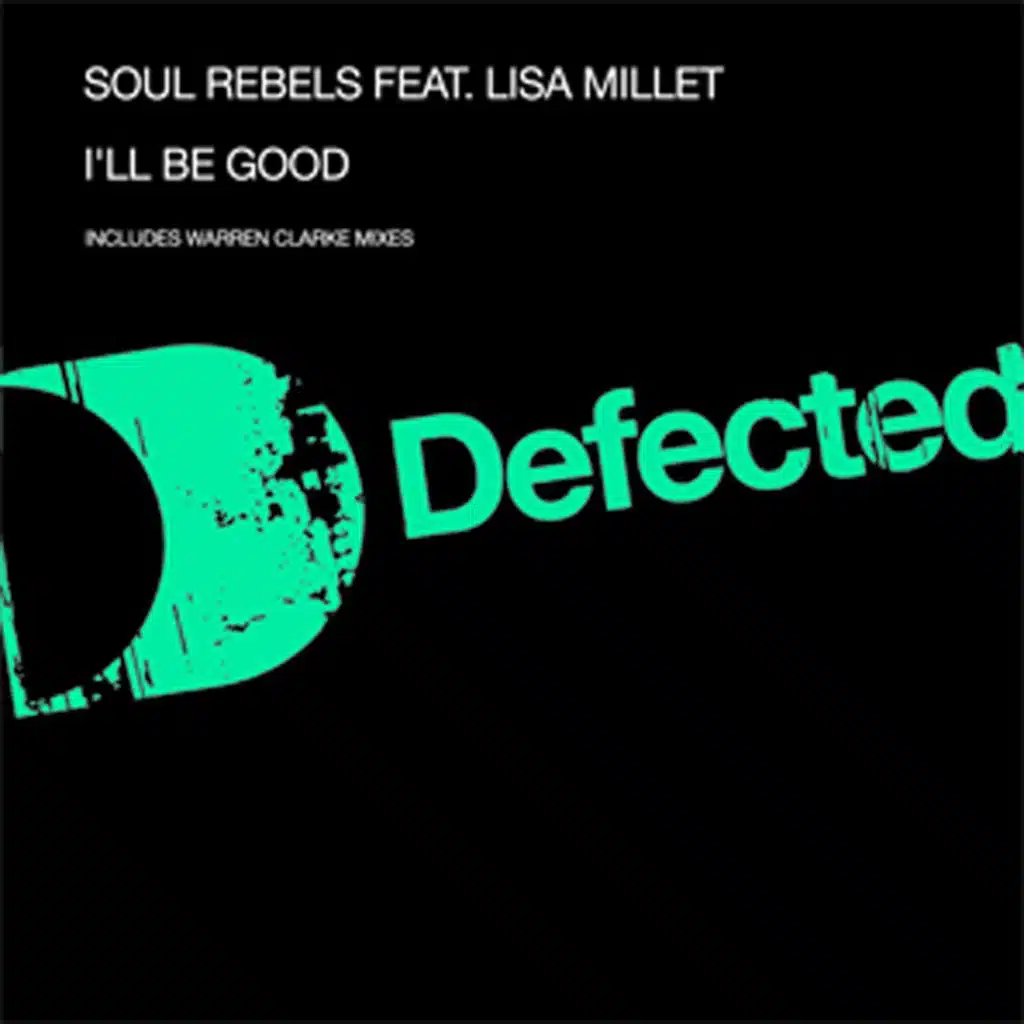 I’ll Be Good (Soul Rebels Club Mix) [feat. Lisa Millett]