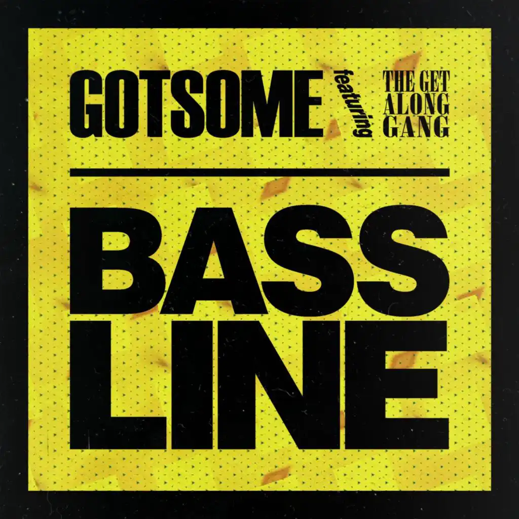 Bassline (Radio Edit) [feat. The Get Along Gang]