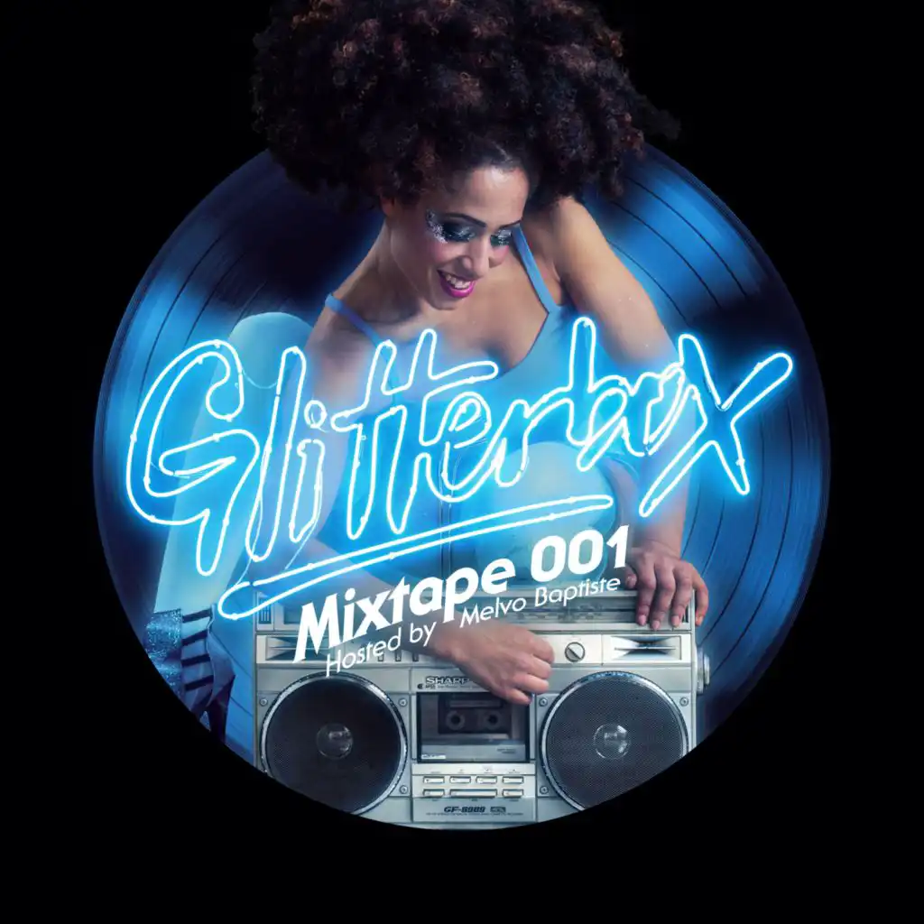 Glitterbox Mixtape 001 (hosted by Melvo Baptiste)