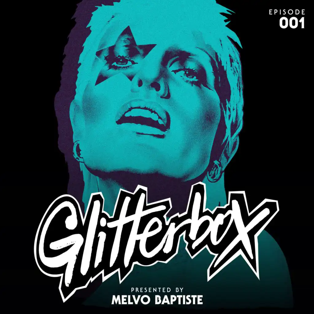 Glitterbox Radio Episode 001 (presented by Melvo Baptiste) (Mixed)