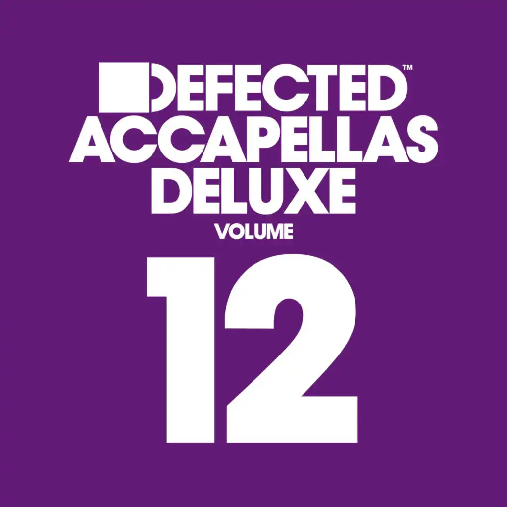 Defected Accapellas Deluxe Vol. 12