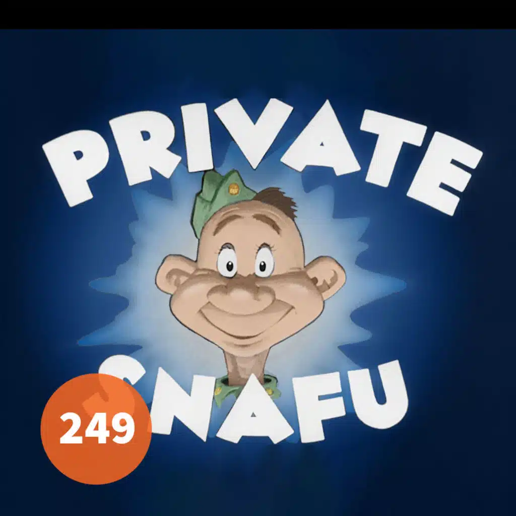 249 - Private Snafu
