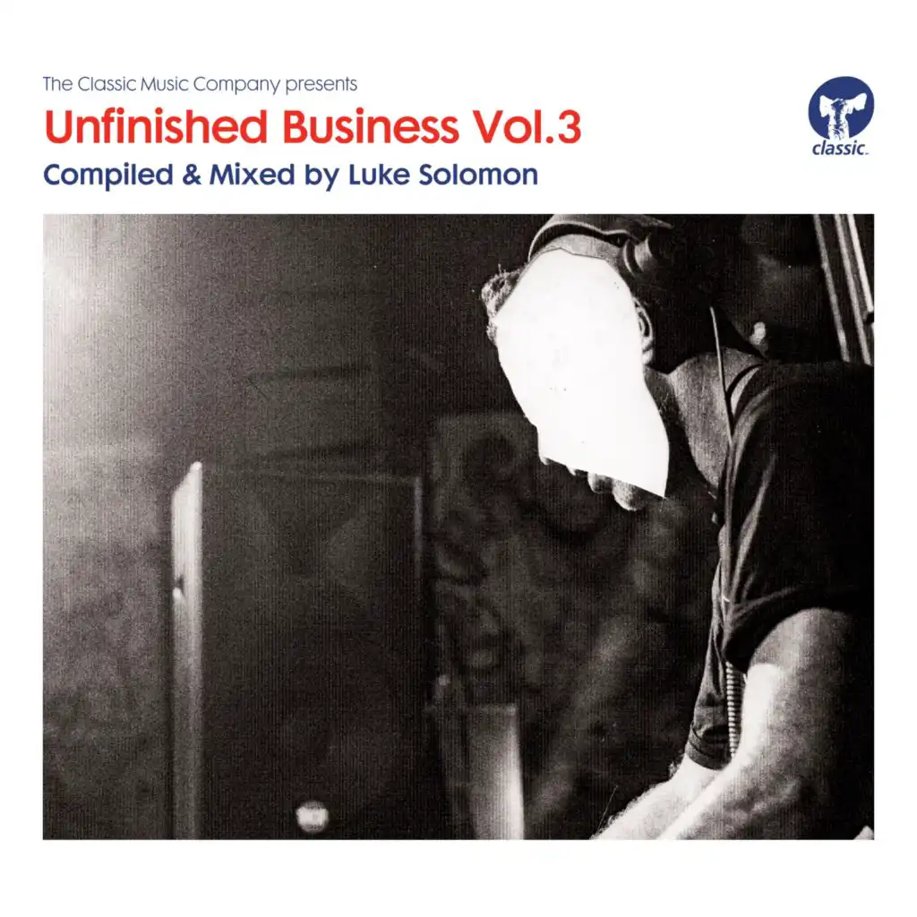 Unfinished Business Vol. 3 compiled & mixed by Luke Solomon