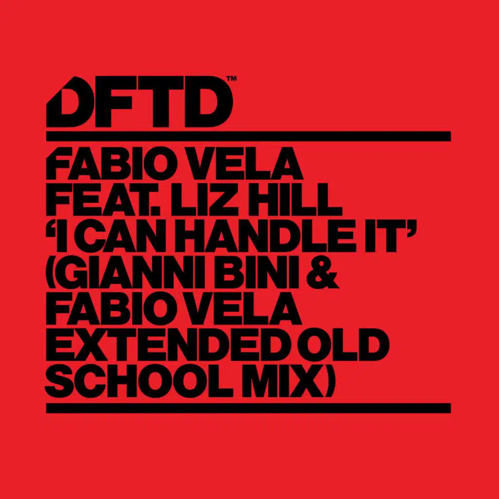 I Can Handle It (Gianni Bini & Fabio Vela Extended Old School Mix) [feat. Liz Hill]
