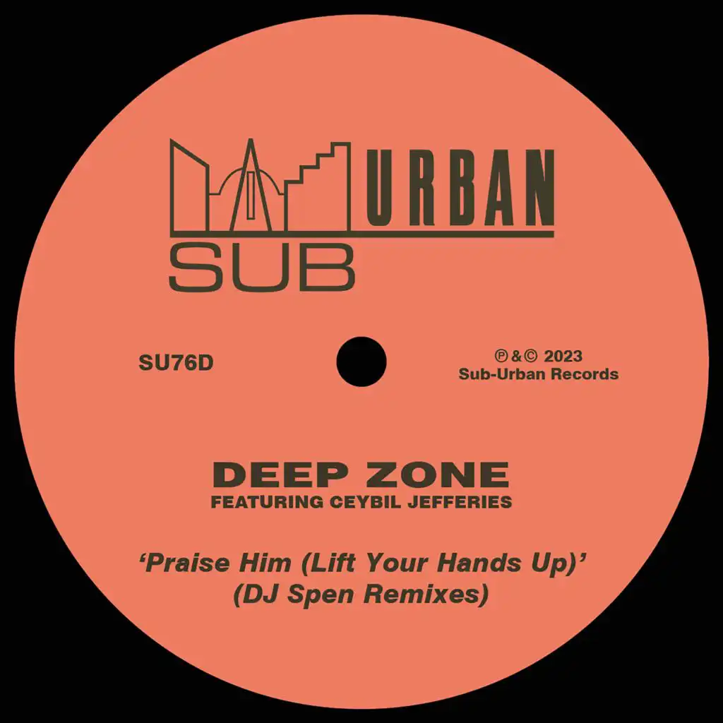 Praise Him (Lift Your Hands Up) (DJ Spen Retroactive Dub) [feat. Ceybil Jefferies]