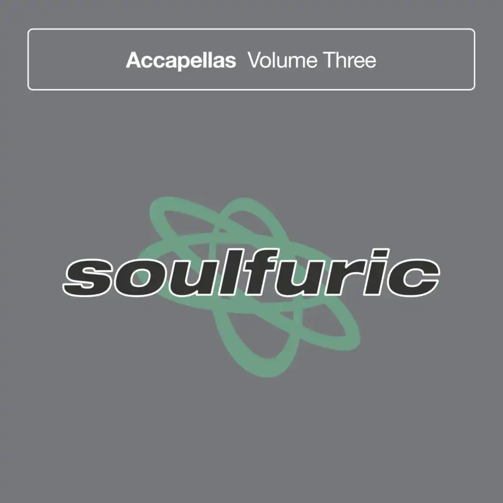 Soulfuric Accapellas Vol. 3