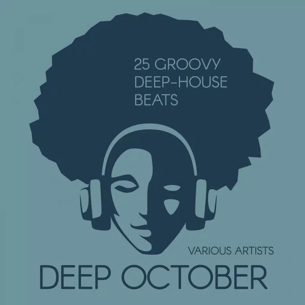Deep October (25 Groovy Deep-House Beats)