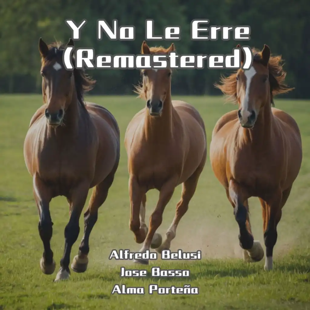 Y No Le Erre (Remastered)