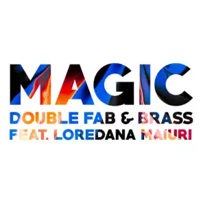 Magic (Radio Version) [ft. Loredana Maiuri]