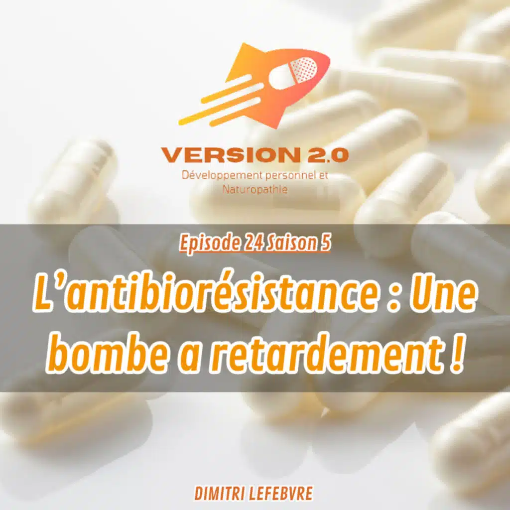 L'antibiorésistance : Une bombe a retardement !