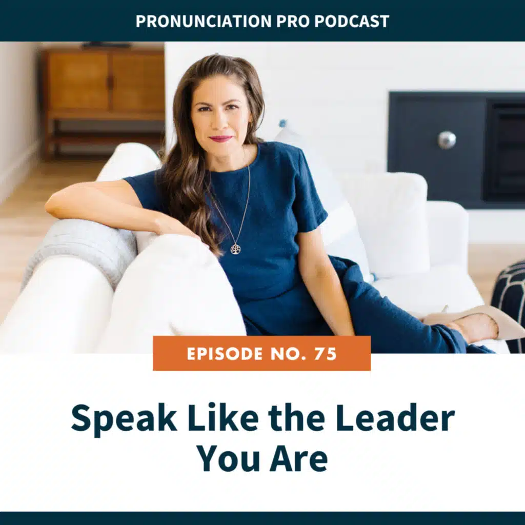 75: Speak English Like the Leader You Are