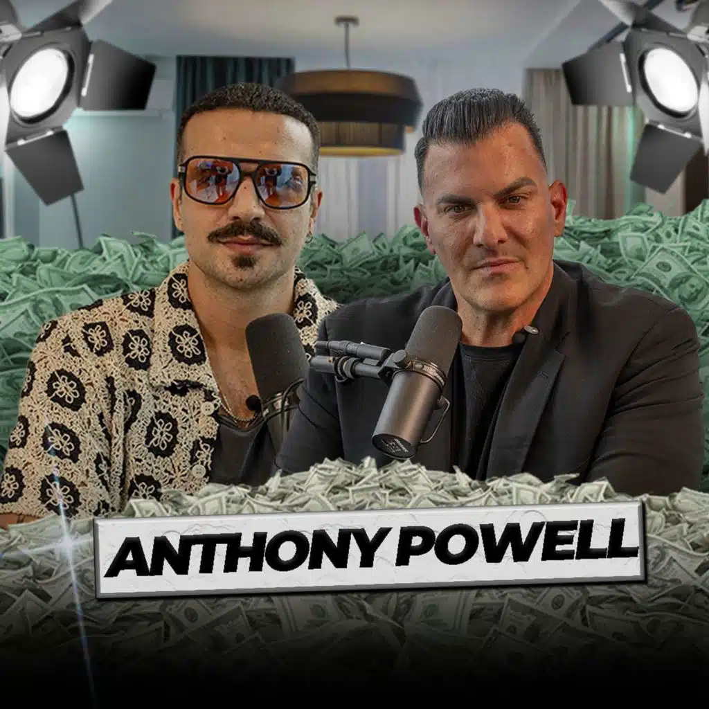 Anthony Powell on How He Made 200 People Millionaires (His Exact Strategies)