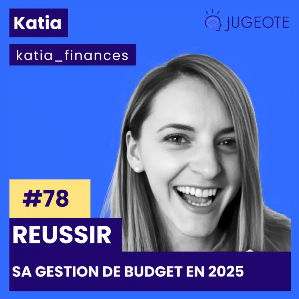 #78 - Réussir sa gestion de budget en 2025 [Gestion de budget]