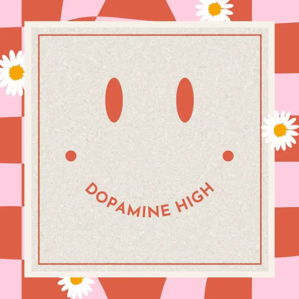 Dopamine High