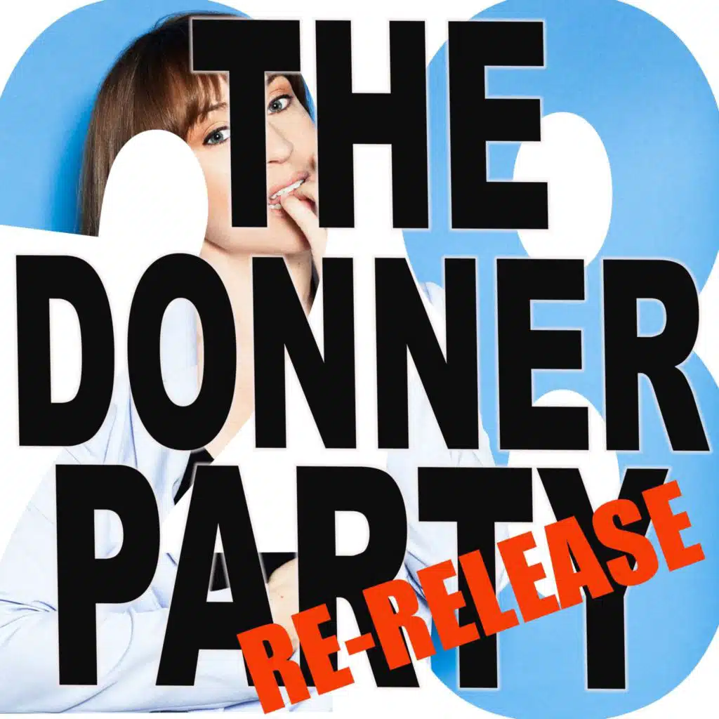 The Donner Party, Part One with Andy Kraft [RE-RELEASE]