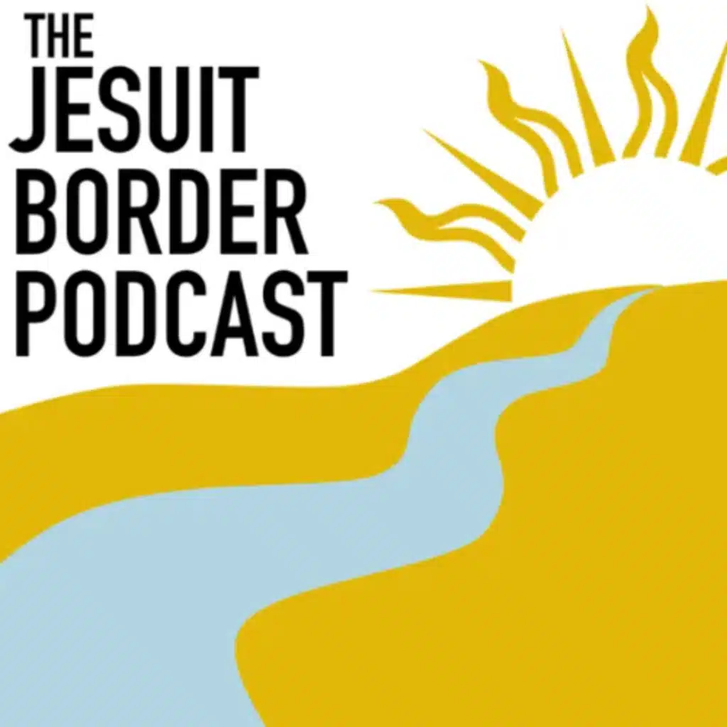 A Christmas Challenge from the Jesuit Border Podcast