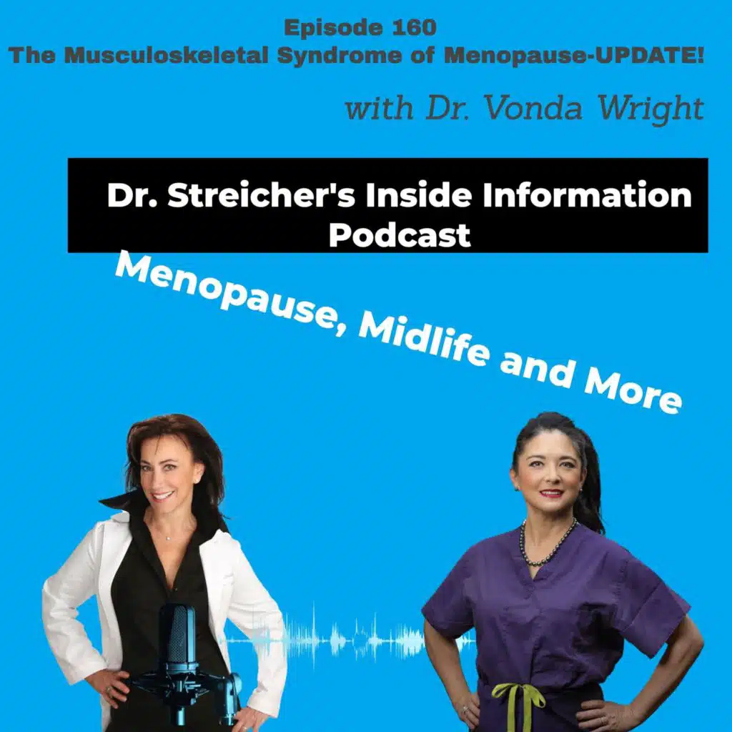 S3 Ep160: The Musculoskeletal Syndrome of Menopause with Dr. Vonda Wright- UPDATE