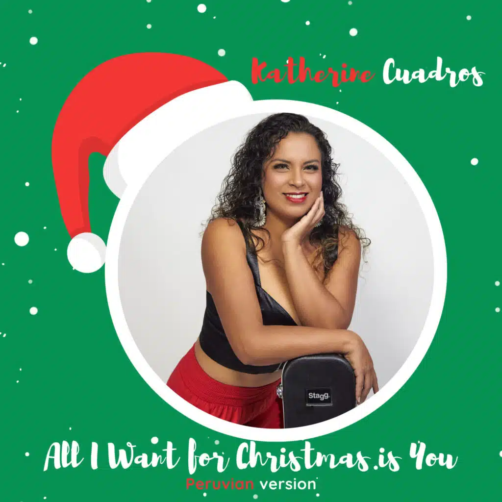 All I Want For Christmas Is You (Peruvian Version) [feat. Ramiro Aldana]