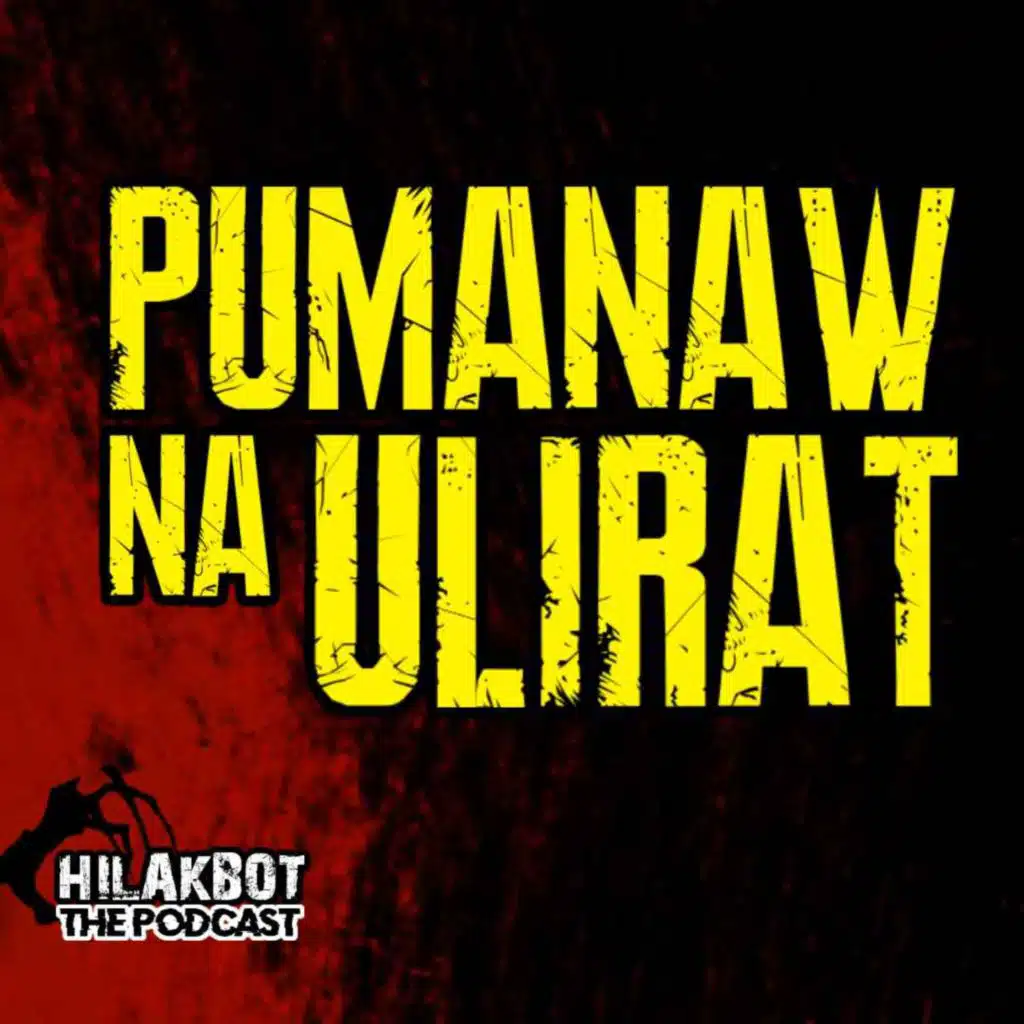PUMANAW na ULIRAT dahil sa HILAKBOT