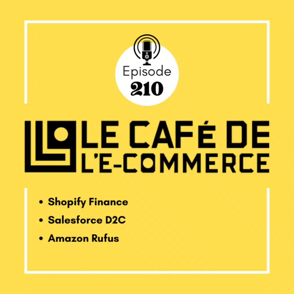 210 - Shopify Finance, Salesforce D2C, Amazon Rufus