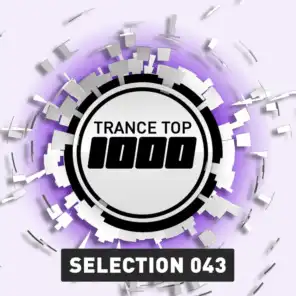 Trance Top 1000 Selection, Vol. 43