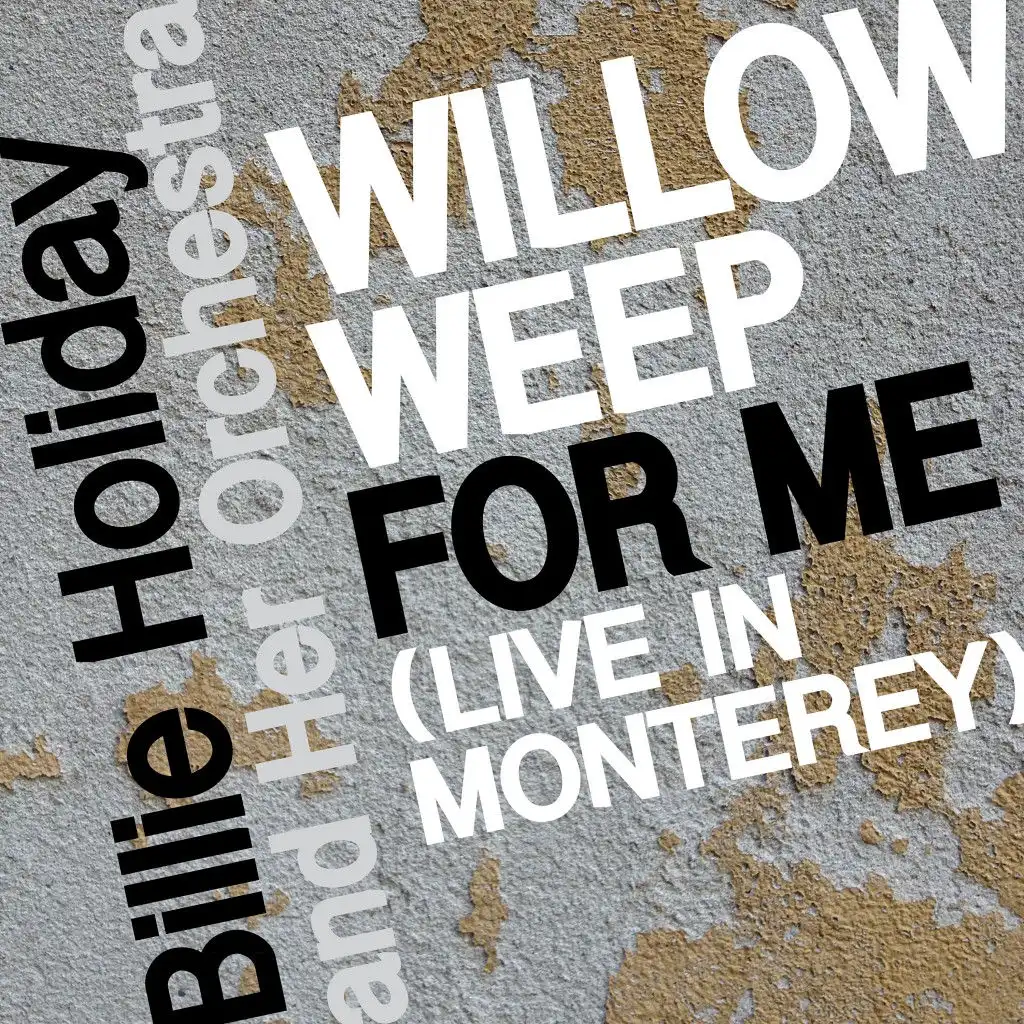 Willow Weep for Me (Live in Monterey)