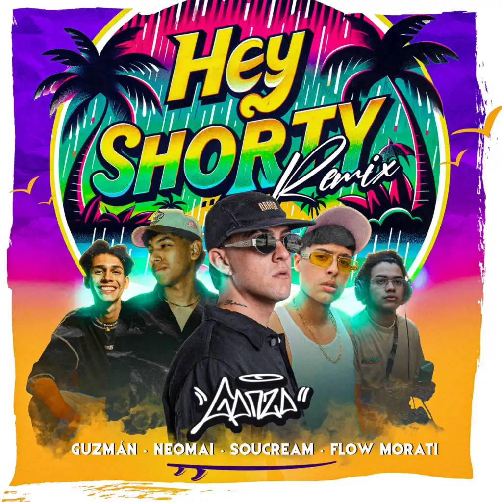 Hey Shorty (Remix) [feat. Neomai & SouCream]