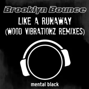 Like a Runaway (Wood Vibrationz Gold Era Remix)