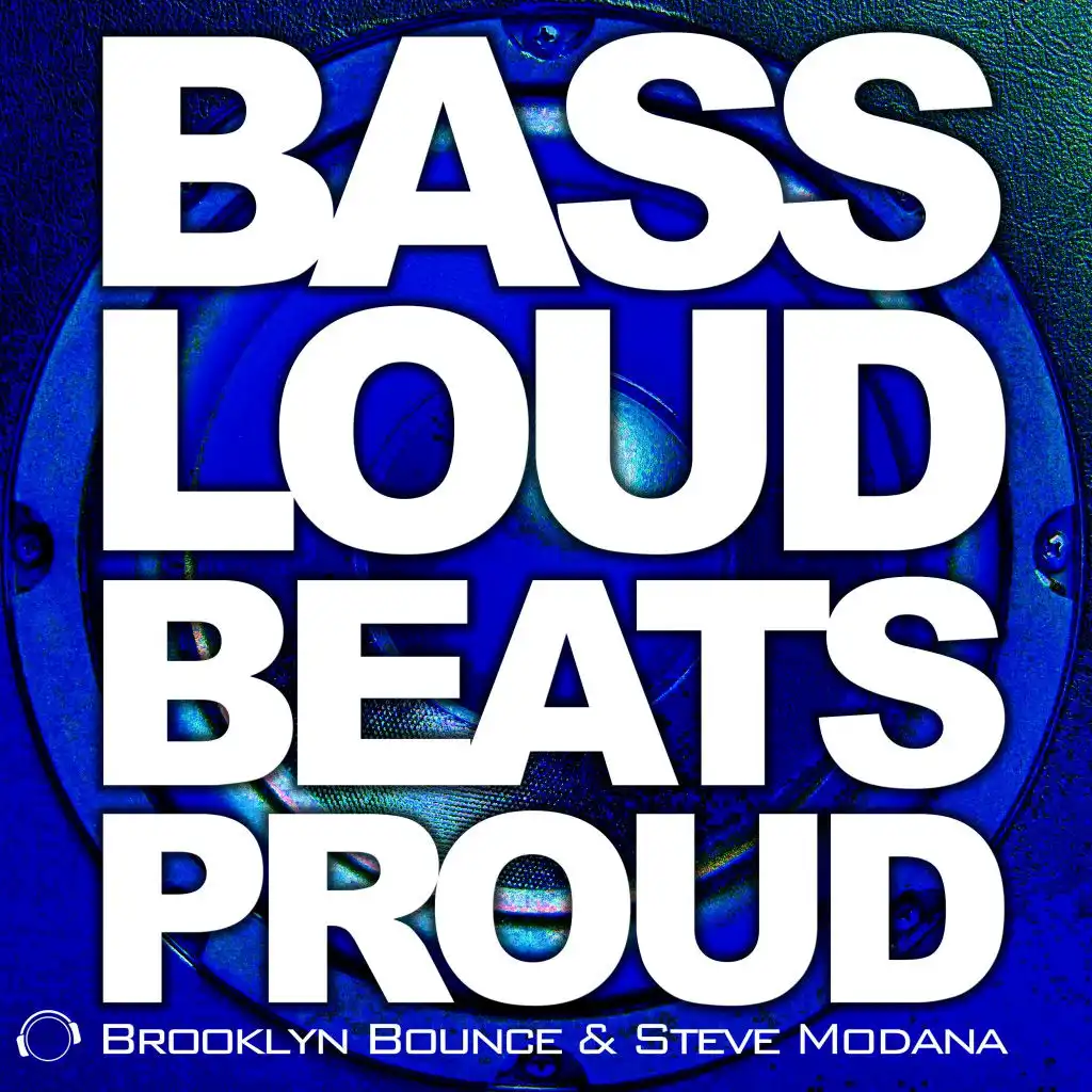 Bass Loud Beats Proud (Original Mix)