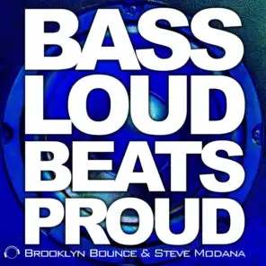 Bass Loud Beats Proud (Original Mix)