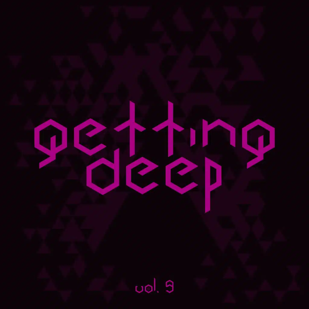 Getting Deep, Vol. 9