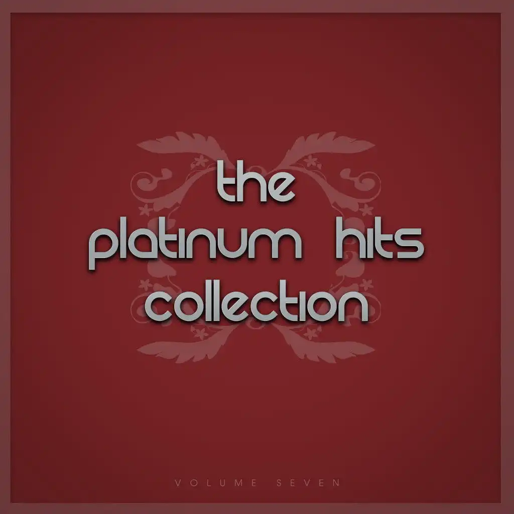 The Platinum Hits Collection,, Vol. Seven