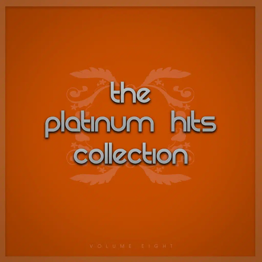 The Platinum Hits Collection,, Vol. Eight